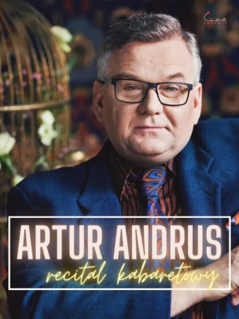 Zamość Wydarzenie Kabaret Artur Andrus "Recital kabaretowy"