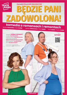 Tomaszów Lubelski Wydarzenie Spektakl Będzie Pani zadowolona! - nowa komedia o romansach i remontach