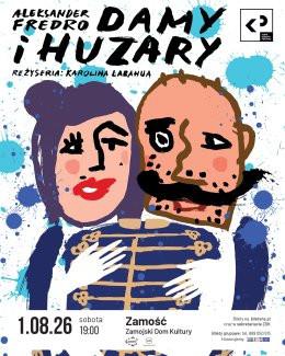 Zamość Wydarzenie Spektakl Damy i huzary - Teatr Klasyki Polskiej