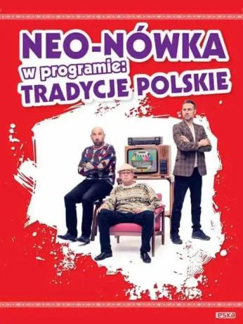 Zamość Wydarzenie Kabaret Kabaret Neo-Nówka - nowy program: "Tradycje Polskie"